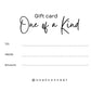 One of a Kind Card Gift Card